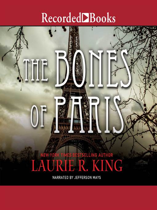 Title details for The Bones of Paris by Laurie R. King - Available